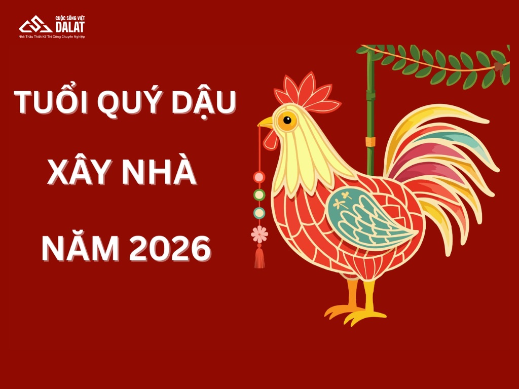 Gợi ý phong thủy cho tuổi Quý Dậu xây nhà năm 2026