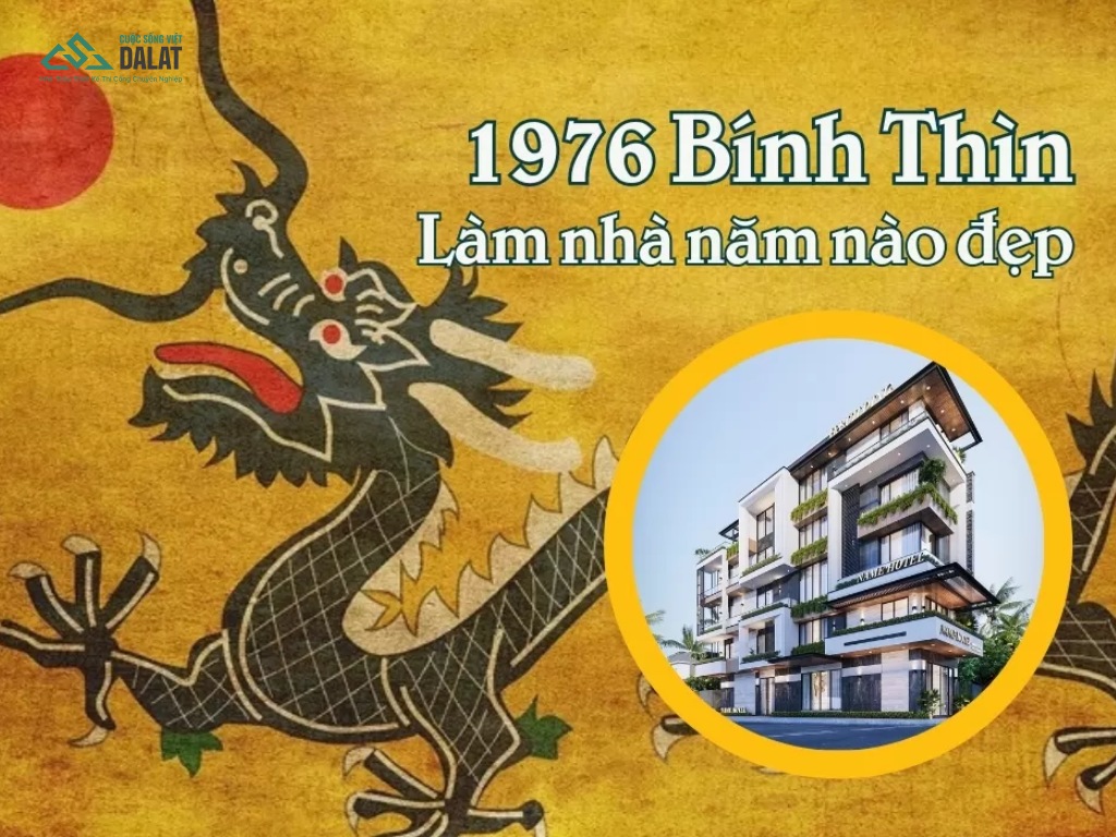 Tổng quan tuổi 1976 làm nhà năm 2026