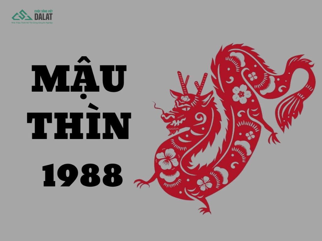 Thông tin tổng quan về tuổi 1988 làm nhà năm 2026