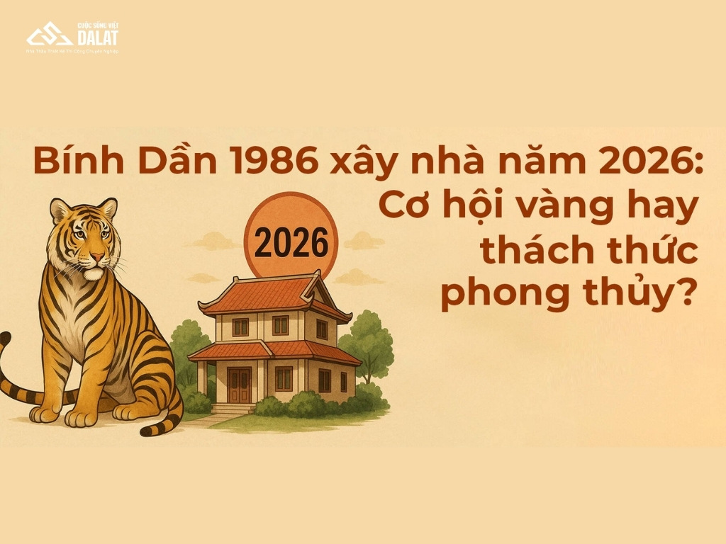 Góc nhìn thực tế khi tuổi Bính Dần 1986 xây nhà năm 2026